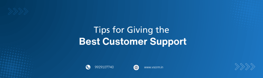 Tips for Giving the Best Customer Support 